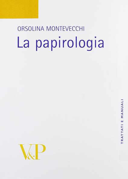 La papirologia - Orsolina Montevecchi - copertina