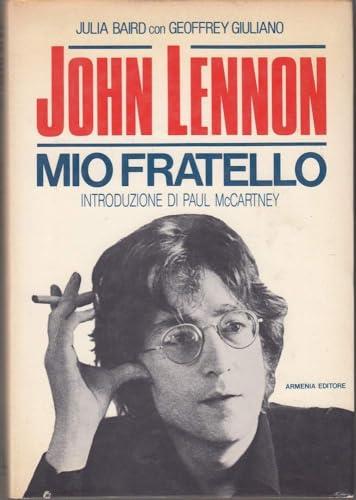 John Lennon. Mio fratello