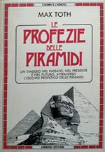 Le profezie delle piramidi