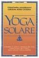 Libro Yoga solare Yogacharya Janakiraman , Carolina Rossocicogna