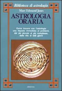 Astrologia oraria - Marc E. Jones - copertina