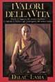 Libro I valori della vita. Parole di saggezza del maestro buddista in risposta ai dubbi e agli interrogativi del nostro tempo Gyatso Tenzin (Dalai Lama)