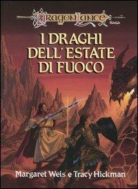 I draghi dell'estate di fuoco. DragonLance - Margaret Weis,Tracy Hickman - copertina