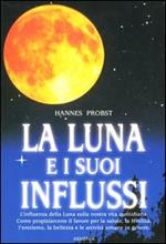 La luna e i suoi influssi