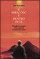 Libro Il miracolo è dentro di te Ron Rathbun