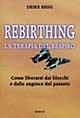 Rebirthing. La terapia del respiro