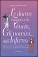Libro Le donne vengono da Venere, gli uomini... dall'inferno Amanda Newman