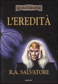 L'eredità. L'eredità di Drizzt. Vol. 1 - R. A. Salvatore - copertina