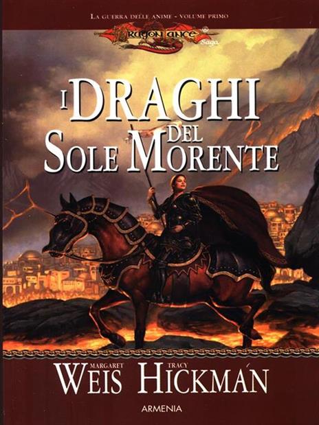I draghi del sole morente. La guerra delle anime. DragonLance. Vol. 1 - Margaret Weis,Tracy Hickman - 5