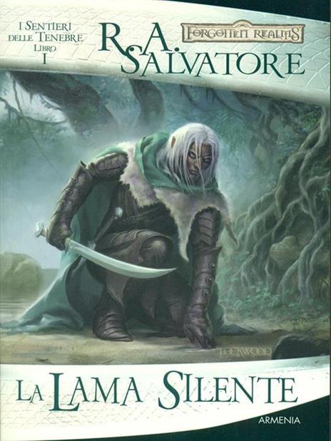 La lama silente. I sentieri delle tenebre. Forgotten Realms. Vol. 1 - R. A. Salvatore - copertina