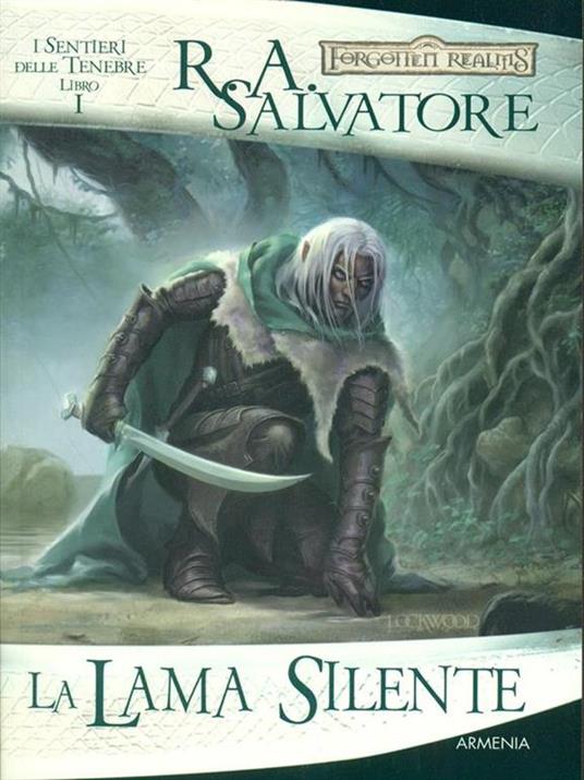 La lama silente. I sentieri delle tenebre. Forgotten Realms. Vol. 1 - R. A. Salvatore - 3