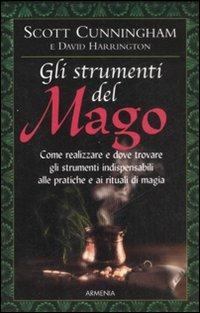 Gli strumenti del mago - Scott Cunningham,David Harrington - copertina