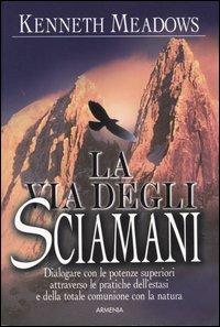 La via degli sciamani - Kenneth Meadows - copertina