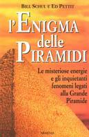 L' enigma delle piramidi - Bill D. Schul,Ed Pettit - copertina