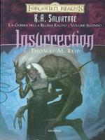 Insurrection. La guerra della Regina Ragno. Forgotten Realms. Vol. 2