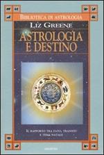 Astrologia e destino. Il rapporto tra fato, transiti e tema natale