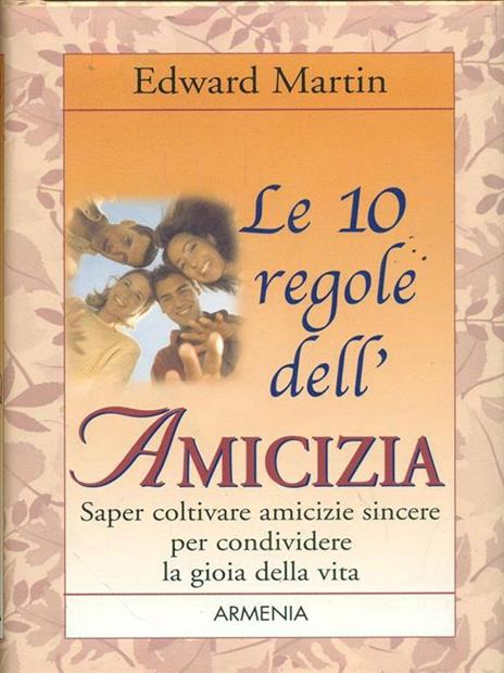 Le dieci regole dell'amicizia - Edward Martin - copertina