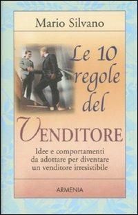 Le 10 regole del venditore - Mario Silvano - copertina