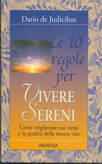 Le dieci regole per vivere sereni