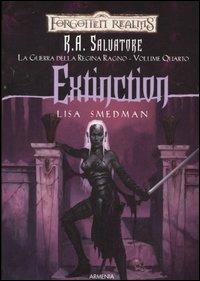 Extinction. La guerra della Regina Ragno. Forgotten Realms. Vol. 4 - Lisa Smedman - copertina