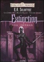 Extinction. La guerra della Regina Ragno. Forgotten Realms. Vol. 4