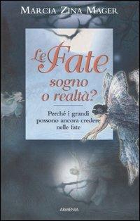 Le fate, sogno o realtà? - Marcia Z. Mager - 4