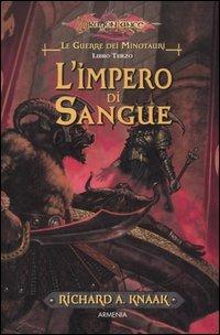 L'impero di sangue. Le guerre dei minotauri. DragonLance. Vol. 3 - Richard A. Knaak - copertina