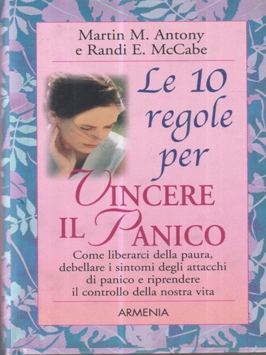 Le 10 regole per vincere il panico - Martin M. Antony,Randi E. McCabe - copertina