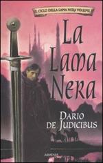 La Lama Nera. Il ciclo della Lama Nera. Vol. 1