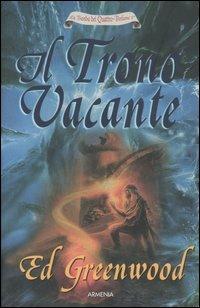 Il trono vacante. La banda dei quattro. Vol. 2 - Ed Greenwood - copertina