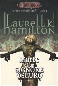 Morte di un signore oscuro. Le nebbie di Ravenloft. Vol. 1 - Laurell K. Hamilton - copertina