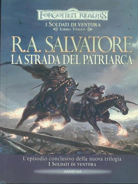 La strada del patriarca. I soldati di ventura. Forgotten Realms. Vol. 3 - R. A. Salvatore - 4