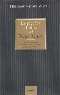 La piccola bibbia del manager. Spunti e consigli per il moderno manager tratti dalla Bibbia - Hermann-Josef Zoche - copertina