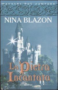 La pietra incantata - Nina Blazon - copertina