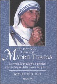 Il piccolo libro di Madre Teresa - Mario Merlino - copertina