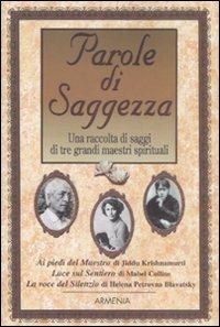 Parole di saggezza. Una raccolta di saggi di tre grandi maestri spirituali - copertina