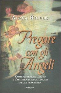 Pregare con gli angeli - Alexa Kriele - copertina