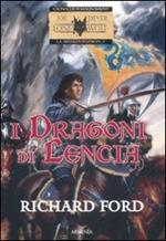 I dragoni di Lencia. La trilogia di Lencia. Vol. 1