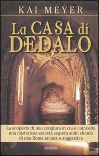 La casa di Dedalo - Kai Meyer - copertina