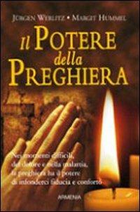 Il potere della preghiera - Jürgen Werlitz,Margit Hummel - copertina