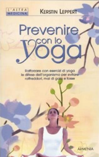 Prevenire con lo yoga - Kerstin Leppert - copertina