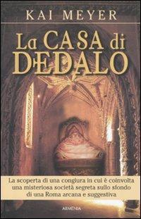 La casa di Dedalo - Kai Meyer - copertina