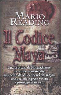 Il codice Maya - Mario Reading - copertina