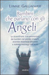 Bambini che parlano con gli angeli - Lynne Gallagher - copertina