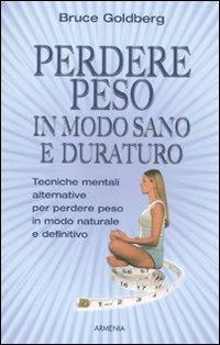 Perdere peso in modo sano e duraturo - Bruce Goldberg - copertina
