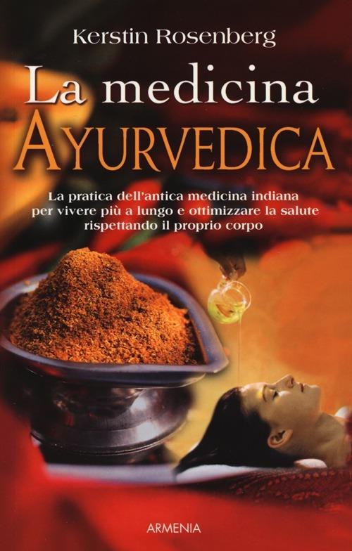 La medicina ayurvedica - Kerstin Rosenberg - copertina
