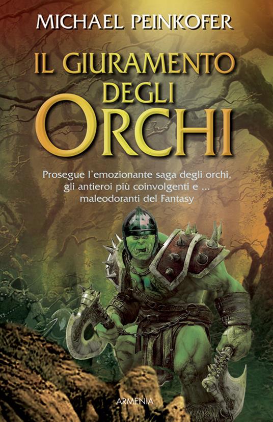 Il giuramento degli orchi - Michael Peinkofer - copertina