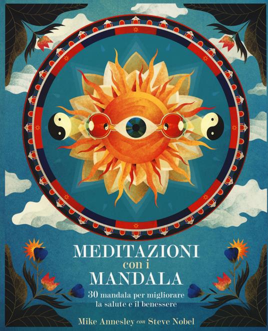 Meditazioni con i mandala - Mike Annesley,Steve Nobel - copertina