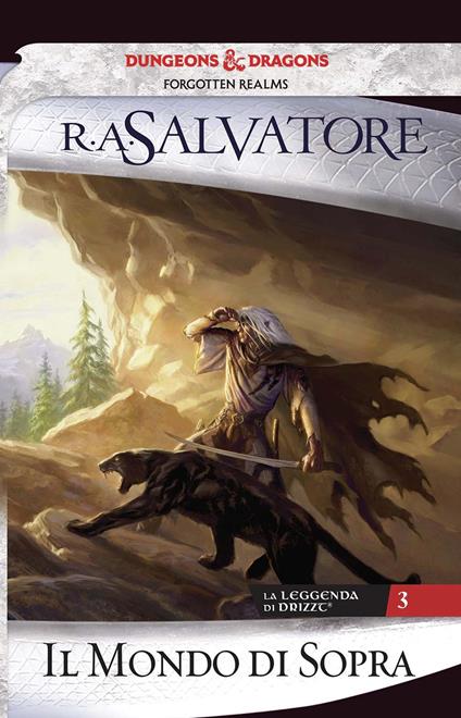 Il mondo di sopra. La leggenda di Drizzt. Vol. 3 - R. A. Salvatore - copertina