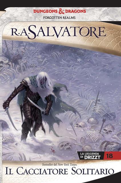 Il cacciatore solitario. La leggenda di Drizzt. Forgotten realms. Vol. 18 - R. A. Salvatore - copertina